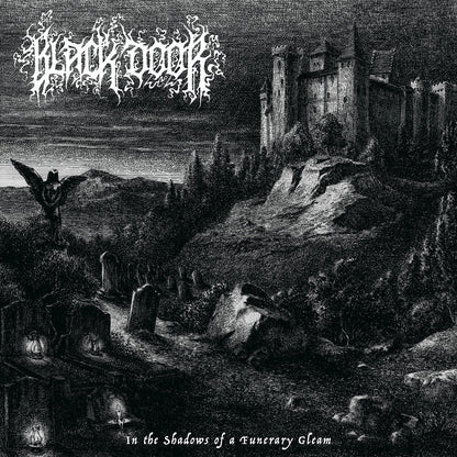 PRE-ORDER: Black Door - In the Shadows of a Funerary Gleam (12" Vinyl)